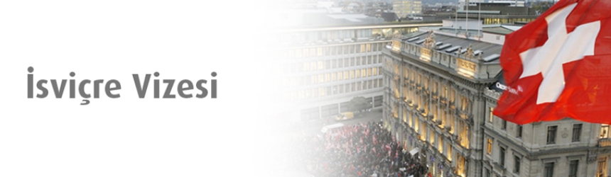 İsviçre Vizesi